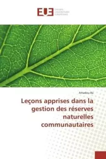 Leçons apprises dans la gestion des réserves naturelles communautaires - Amadou Ba - UNIV EUROPEENNE