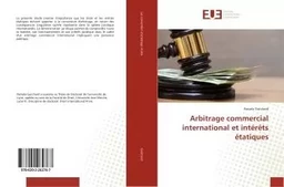 Arbitrage commercial international et intérêts étatiques