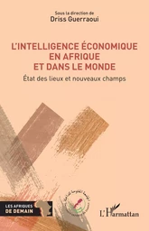 L’intelligence économique en Afrique et dans le monde