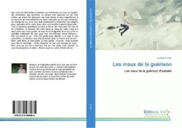 Les maux de la guérison