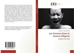 Les Femmes Dans la Guerre d'Algerie