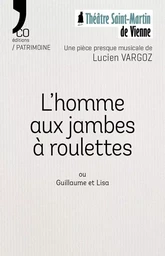 L'homme aux jambes à roulettes