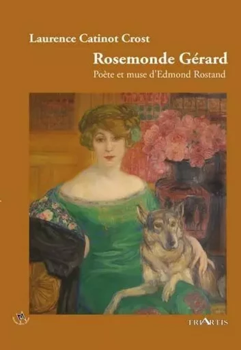 Rosemonde Gérard - Laurence Catinot Crost - TRIARTIS