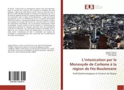 L'intoxication par le Monoxyde de Carbone A la region de Fes-Boulemane - Awatef Tahouri, - UNIV EUROPEENNE