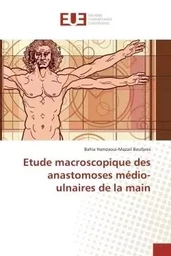 Etude macroscopique des anastomoses médio-ulnaires de la main