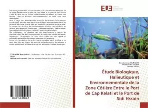 Étude Biologique, Halieutique et Environnementale de la Zone Côtière Entre le Port de Cap Kelati - Bendahhou Zourarah - UNIV EUROPEENNE