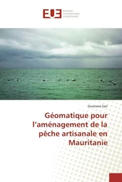 Géomatique pour l'aménagement de la pêche artisanale en Mauritanie