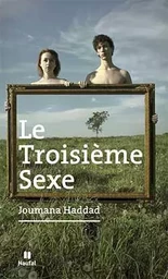 Le troisiEme sexe : Ce que Platon m a confiE sur son lit de mort