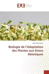 Biologie de l'Adaptation des Plantes aux Stress Abiotiques