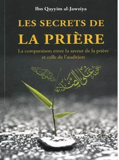 Les secrets de la Prière - Ibn Qayim Al Jawziya - SANA