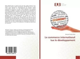 Le commerce international tue le developpement