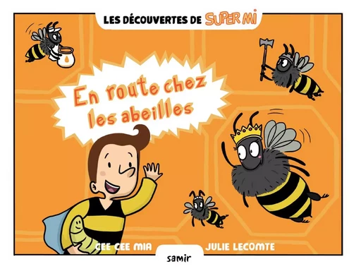 En route chez les abeilles - Cee Cee Mia - SAMIR JEUNESSE