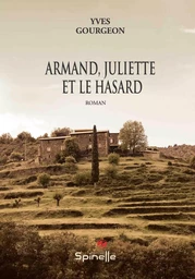 Armand, Juliette et le hasard