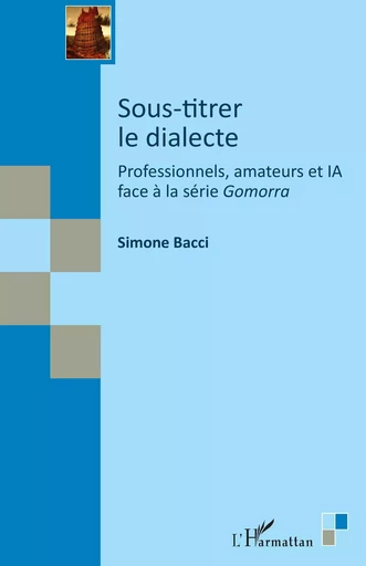 Sous-titrer le dialecte - Simone Bacci - Editions L'Harmattan