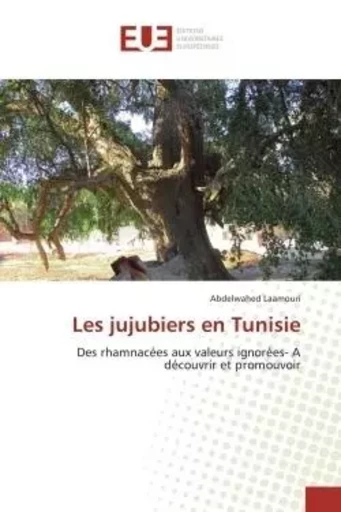 Les jujubiers en Tunisie - Abdelwahed Laamouri - UNIV EUROPEENNE