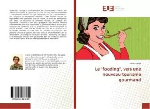 Le "fooding", vers une nouveau tourisme gourmand - Simon Vierge - UNIV EUROPEENNE