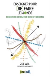 ENSEIGNER POUR REFAIRE LE MONDE