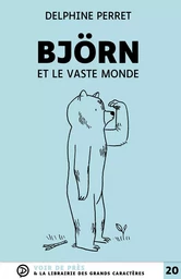 BJORN ET LE VASTE MONDE