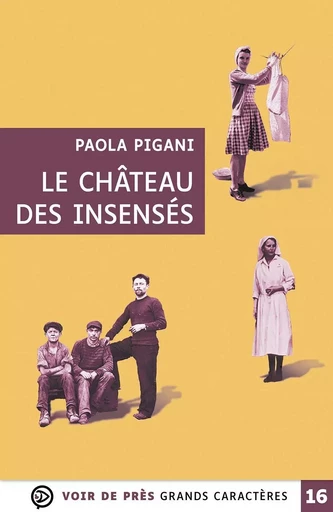 LE CHATEAU DES INSENSES - Paola Pigani - VOIR DE PRES