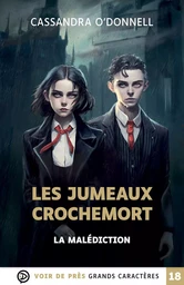 LES JUMEAUX CROCHEMORT – 1. LA MALEDICTION