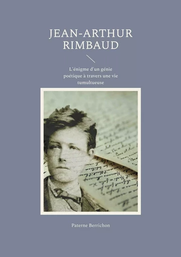 Jean-Arthur Rimbaud - Paterne Berrichon - BOOKS ON DEMAND