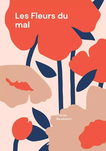 Les Fleurs du mal - Charles Baudelaire - BOOKS ON DEMAND