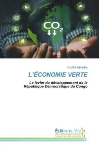 L'ÉCONOMIE VERTE - Olivier Mbamba - VIE