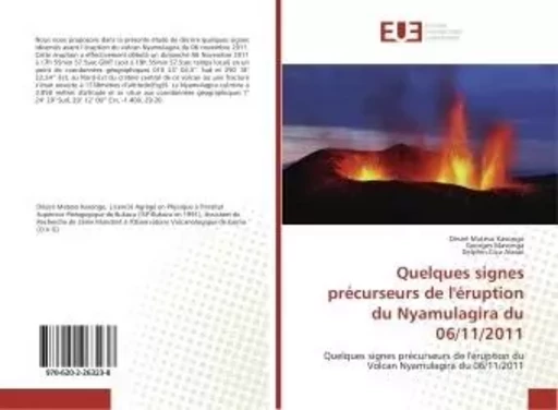 Quelques signes precurseurs de l'eruption du Nyamulagira du 06/11/2011 - Désiré Kasongo, - UNIV EUROPEENNE