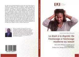 Le droit à la dignité: De l'esclavage à l'esclavage moderne ou sexuel