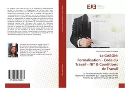 Le GABON: Formalisation - Code du Travail - NIT & Conditions de Travail