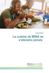 La cuisine de MINA ne s'éteindra jamais