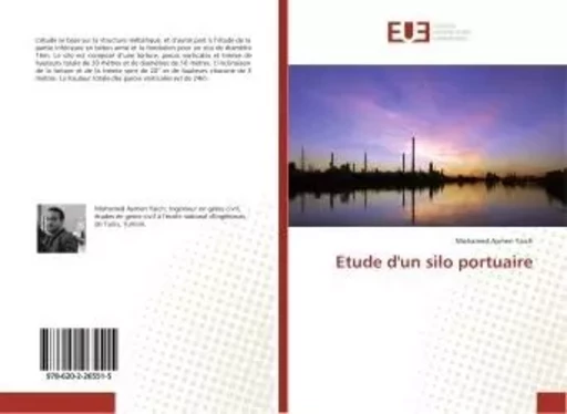 Etude d'un silo portuaire - Mohamed Aymen Yaich - UNIV EUROPEENNE