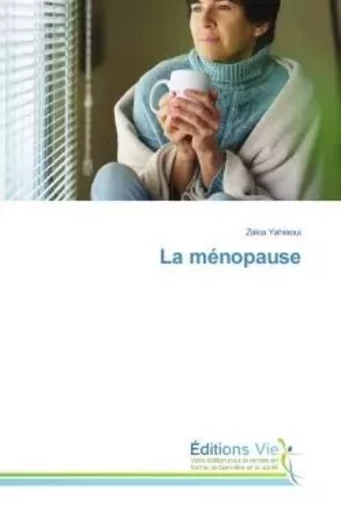 La ménopause - Zakia Yahiaoui - VIE