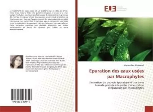 Epuration des eaux usées par Macrophytes - Maroua Messaoud - UNIV EUROPEENNE