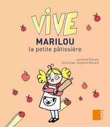 Vive - Marilou la petite patissière