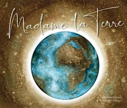 Madame la Terre