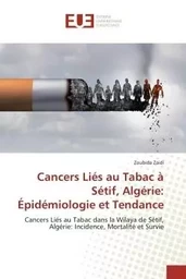 Cancers Liés au Tabac à Sétif, Algérie: Épidémiologie et Tendance