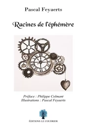 Racines de l’éphémère