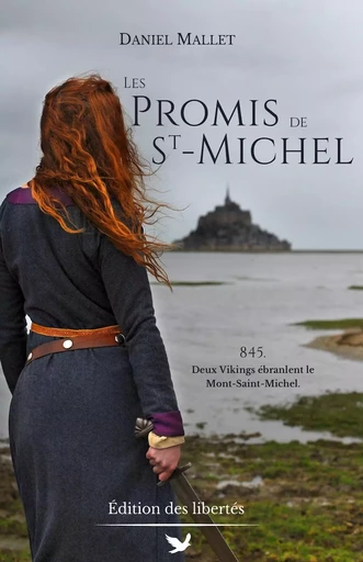 Les Promis de Saint-Michel - Daniel Mallet - DES LIBERTES