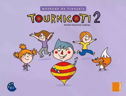 Tournicoti - Fichier Niveau 2 - Amélie Duclona Cadeau - SAMIR SCOLAIRE