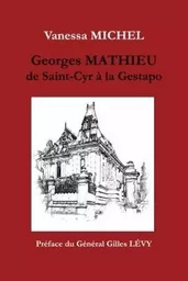 Georges Mathieu de Saint-Cyr à la Gestapo