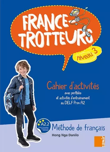 France-Trotteurs (NE) - Cahier d´activités Niveau 3 - Ménina Azza, Hong Nga Danilo, François Bernard - SAMIR SCOLAIRE