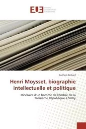 Henri Moysset, biographie intellectuelle et politique