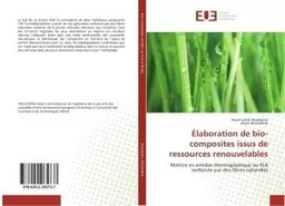 Élaboration de bio-composites issus de ressources renouvelables