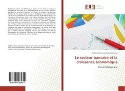 Le secteur bancaire et la croissance économique