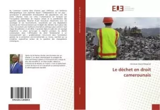 Le déchet en droit camerounais - Christian Daniel Beyeme - UNIV EUROPEENNE