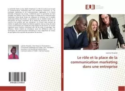 Le role et la place de la communication marketing dans une entreprise - Laetitia Muabila - UNIV EUROPEENNE