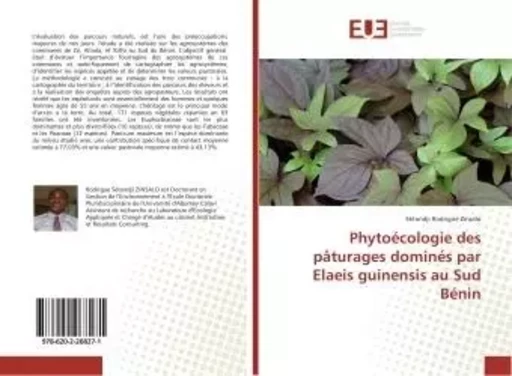 Phytoecologie des pAturages domines par elaeis guinensis au Sud BENIN - Sètondji Zinsalo - UNIV EUROPEENNE