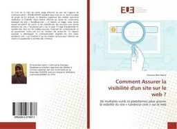 Comment Assurer la visibilité d'un site sur le web ?