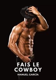 Fais le Cowboy